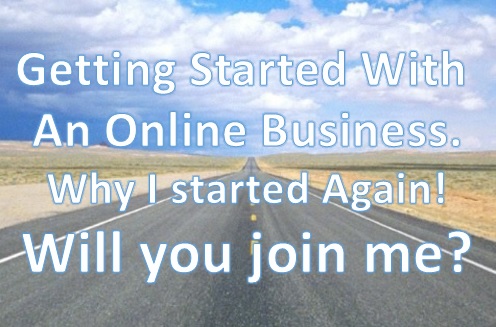 Getting started online in business. Why I started my online business from scratch.