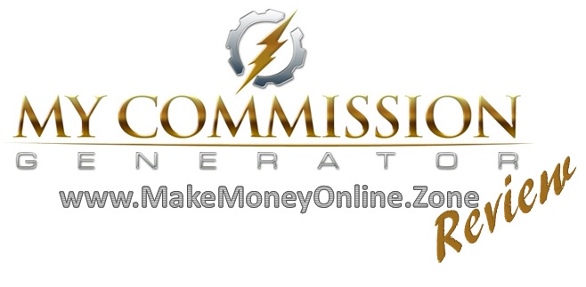 My Commission Generator Review. Image showing the My Commission Generator logo and that the review was created by the Make Money Online Zone.