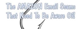 Have you seen the latest Amazon Email Hoax? See the Amazon email scams you that you need to avoid!