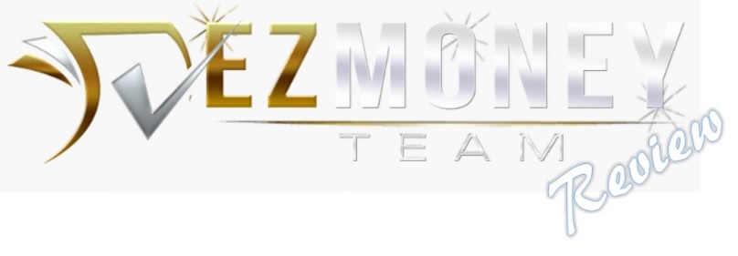 EZ Money Team Review.